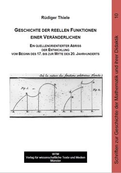 Geschichte der reellen Funktionen einer Veränderlichen von Thiele,  Rüdiger