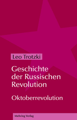 Geschichte der Russischen Revolution von Trotzki,  Leo