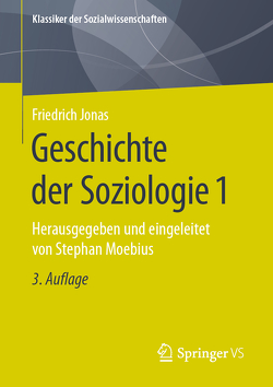 Geschichte der Soziologie 1 von Jonas,  Friedrich, Moebius,  Stephan