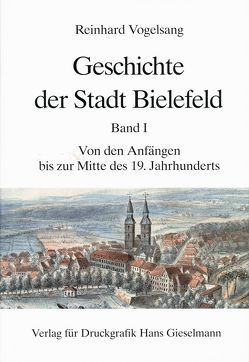 Geschichte der Stadt Bielefeld von Vogelsang,  Reinhard