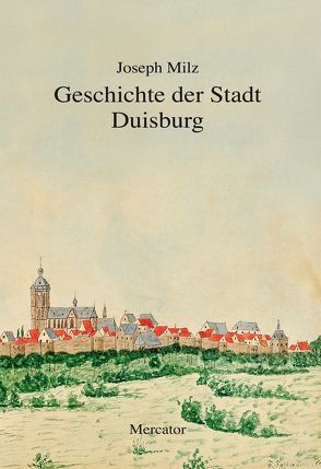 Geschichte der Stadt Duisburg von Milz,  Joseph