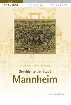 Geschichte der Stadt Mannheim von Caroli,  Michael, Nieß,  Ulrich