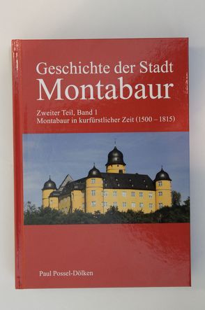 Geschichte der Stadt Montabaur von Dr. Possel-Dölken,  Paul