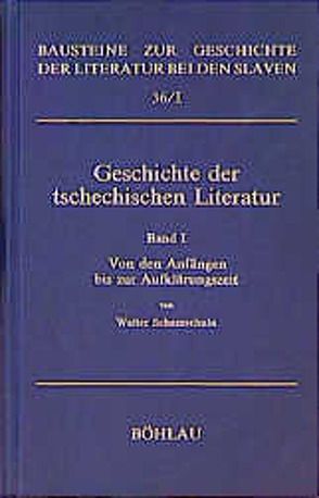 Geschichte der tschechischen Literatur von Schamschula,  Walter