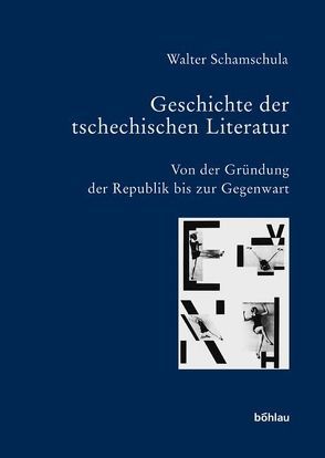 Geschichte der tschechischen Literatur von Schamschula,  Walter