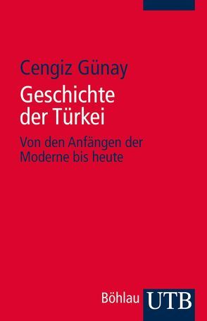 Geschichte der Türkei von Günay,  Cengiz