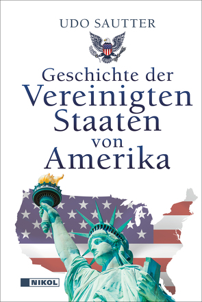 Geschichte der Vereinigten Staaten von Amerika von Sautter,  Udo