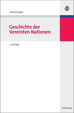 Geschichte der Vereinten Nationen von Volger,  Helmut