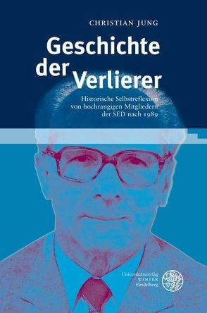 Geschichte der Verlierer von Jung,  Christian