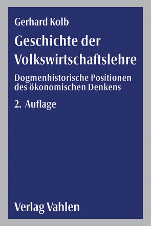 Geschichte der Volkswirtschaftslehre von Kolb,  Gerhard
