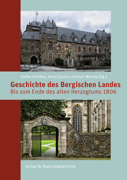 Geschichte des Bergischen Landes von Gorißen,  Stefan, Pielhoff,  Stephen, Walter,  Vanessa