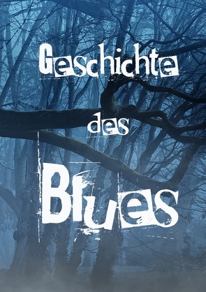 Geschichte des Blues von Roller,  Bisquit