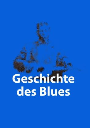 Geschichte des Blues von Roller,  Bisquit