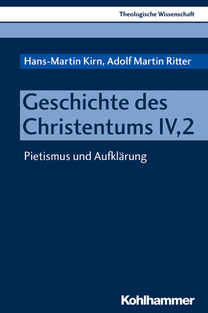 Geschichte des Christentums IV,2 von Beutel,  Albrecht, Jähnichen,  Traugott, Kirn,  Hans-Martin, Ritter,  Adolf Martin, Rüterswörden,  Udo, Schwab,  Ulrich, Stuckenbruck,  Loren T