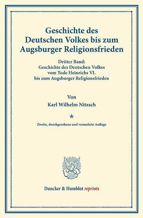 Geschichte des Deutschen Volkes bis zum Augsburger Religionsfrieden. von Matthäi,  Georg, Nitzsch,  Karl Wilhelm