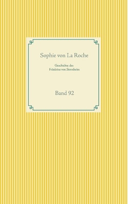 Geschichte des Fräuleins von Sternheim von La Roche,  Sophie von