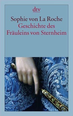 Geschichte des Fräuleins von Sternheim von Häntzschel,  Günter, Roche,  Sophie von La