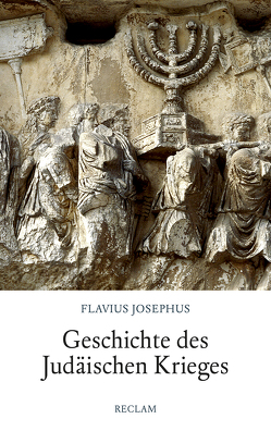 Geschichte des Judäischen Krieges von Clementz,  Heinrich, Eichler,  Klaus-Dieter, Flavius,  Josephus, Kreißig,  Heinz