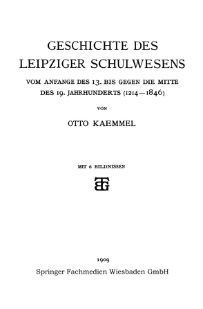 Geschichte des Leipziger Schulwesens von Kaemmel,  Otto