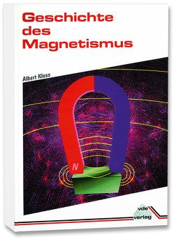 Geschichte des Magnetismus von Kloss,  Albert