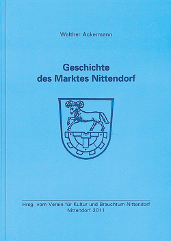 Geschichte des Marktes Nittendorf von Ackermann,  Walther