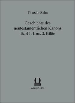 Geschichte des neutestamentlichen Kanons von Zahn,  Theodor