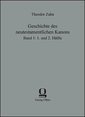 Geschichte des neutestamentlichen Kanons von Zahn,  Theodor