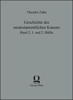 Geschichte des neutestamentlichen Kanons von Zahn,  Theodor