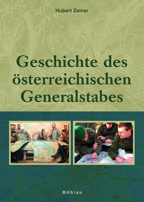 Geschichte des österreichischen Generalstabes von Zeinar,  Hubert