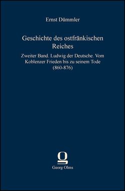 Geschichte des ostfränkischen Reiches von Dümmler,  Ernst