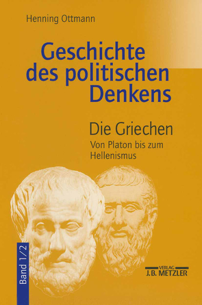 Geschichte des politischen Denkens von Ottmann,  Henning