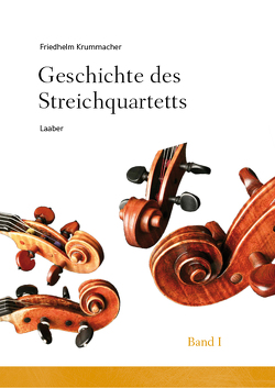 Geschichte des Streichquartetts von Krummacher,  Friedhelm