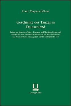 Geschichte des Tanzes in Deutschland von Böhme,  Franz Magnus