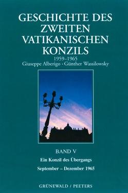 Geschichte des Zweiten Vatikanischen Konzils (1959-1965) von Alberigo,  Giuseppe, Wassilowsky,  Günther