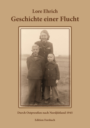 Geschichte einer Flucht von Ehrich,  Lore, Ehrich,  Olaf, Heyder,  Joachim