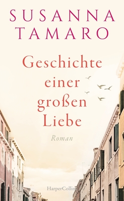 Geschichte einer großen Liebe von Kleiner,  Barbara, Tamaro,  Susanna