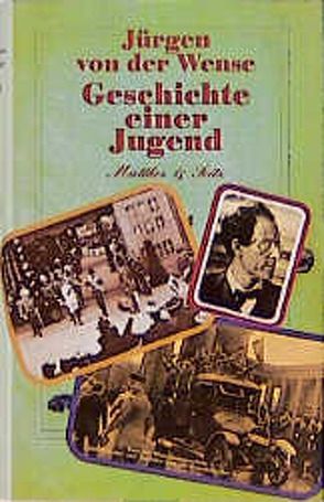 Geschichte einer Jugend von Heim,  Dieter, von der Wense,  Jürgen