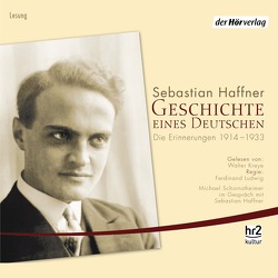 Geschichte eines Deutschen von Haffner,  Sebastian, Kreye,  Walter, Schornstheimer,  Michael