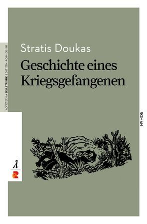 Geschichte eines Kriegsgefangenen von Doukas,  Stratis, Hildebrand,  Birgit, Vassiliadis,  Vassilis