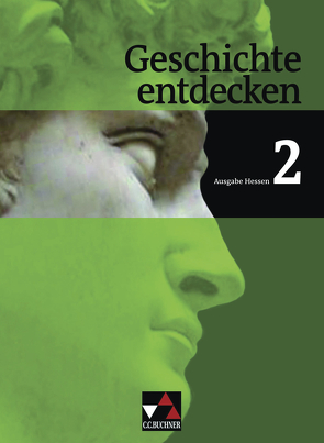 Geschichte entdecken – Hessen / Geschichte entdecken Hessen 2 von Bühler,  Arnold, Geiger,  Wolfgang, Hinz,  Felix, Lange,  Thomas, Mayer,  Ulrich, Onken,  Björn, Puppel,  Pauline, Rox-Helmer,  Monika