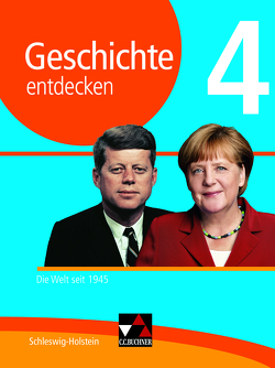 Geschichte entdecken – Schleswig-Holstein / Geschichte entdecken Schleswig-Holstein 4 von Brückner,  Dieter, Buchsteiner,  Martin, Hein-Mooren,  Klaus Dieter, Must,  Thomas, Onken,  Björn, Schulte,  Rolf, Stello,  Benjamin