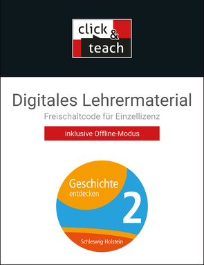 Geschichte entdecken – Schleswig-Holstein / Geschichte entdecken SHS click & teach 2 Box von Stello,  Benjamin