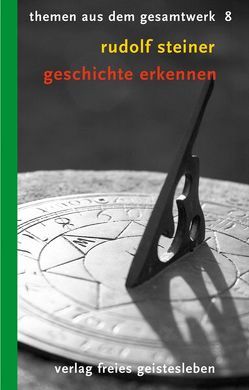 Geschichte erkennen von Lindenberg,  Christoph, Steiner,  Rudolf