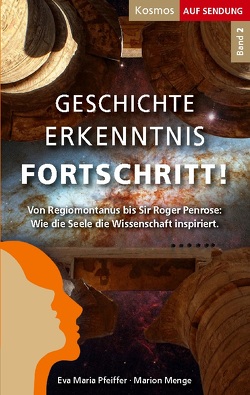 Geschichte Erkenntnis Fortschritt! von Menge,  Marion, Pfeiffer,  Eva Maria