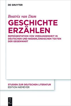 Geschichte erzählen von Dam,  Beatrix van