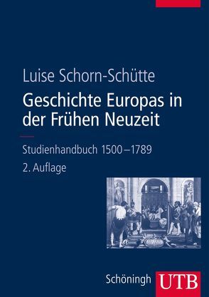 Geschichte Europas in der Frühen Neuzeit von Schorn-Schütte,  Luise