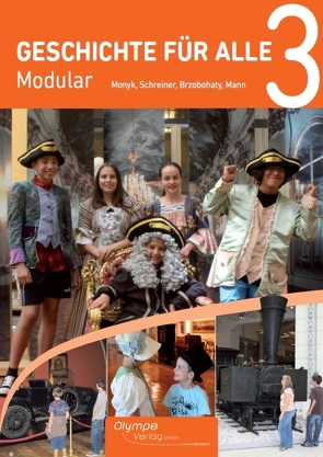 Geschichte für all 3 – Modular von Brzobohaty,  Johannes, Mann,  Elisabeth, Monyk,  Elisabeth, Schreiner,  Eva