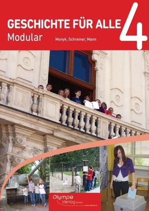 Geschichte für alle 4 – Modular von Monyk,  Elisabeth, Schreiner,  Eva