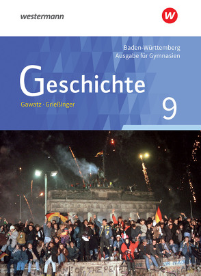 Geschichte – Ausgabe für Gymnasien in Baden-Württemberg von Arbeiter,  Carsten, Becker-Waßner,  Nicola, Breiding,  Birgit, Gawatz,  Andreas, Grießinger,  Andreas, Hansing,  Annette, Hellberg,  Florian, Hoffmann,  Michael, Holzgräbe,  Kerstin, Ilg,  Reinhard, Keukeler,  Thomas, Koch,  Armin, Lendzian,  Hans-Jürgen, Löffler,  Gerhild, Manker,  Petra, Mayer,  Jochen, Ringelsbacher,  Beatrix, Schipperges,  Stefan