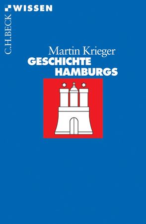 Geschichte Hamburgs von Krieger,  Martin